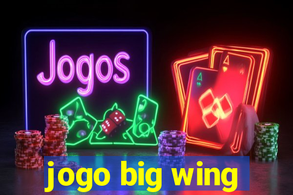 jogo big wing